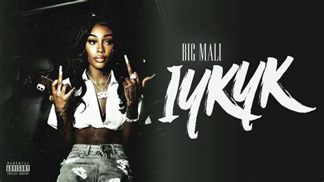 malibig|Big Mali — IYKYK (Official Video) .
